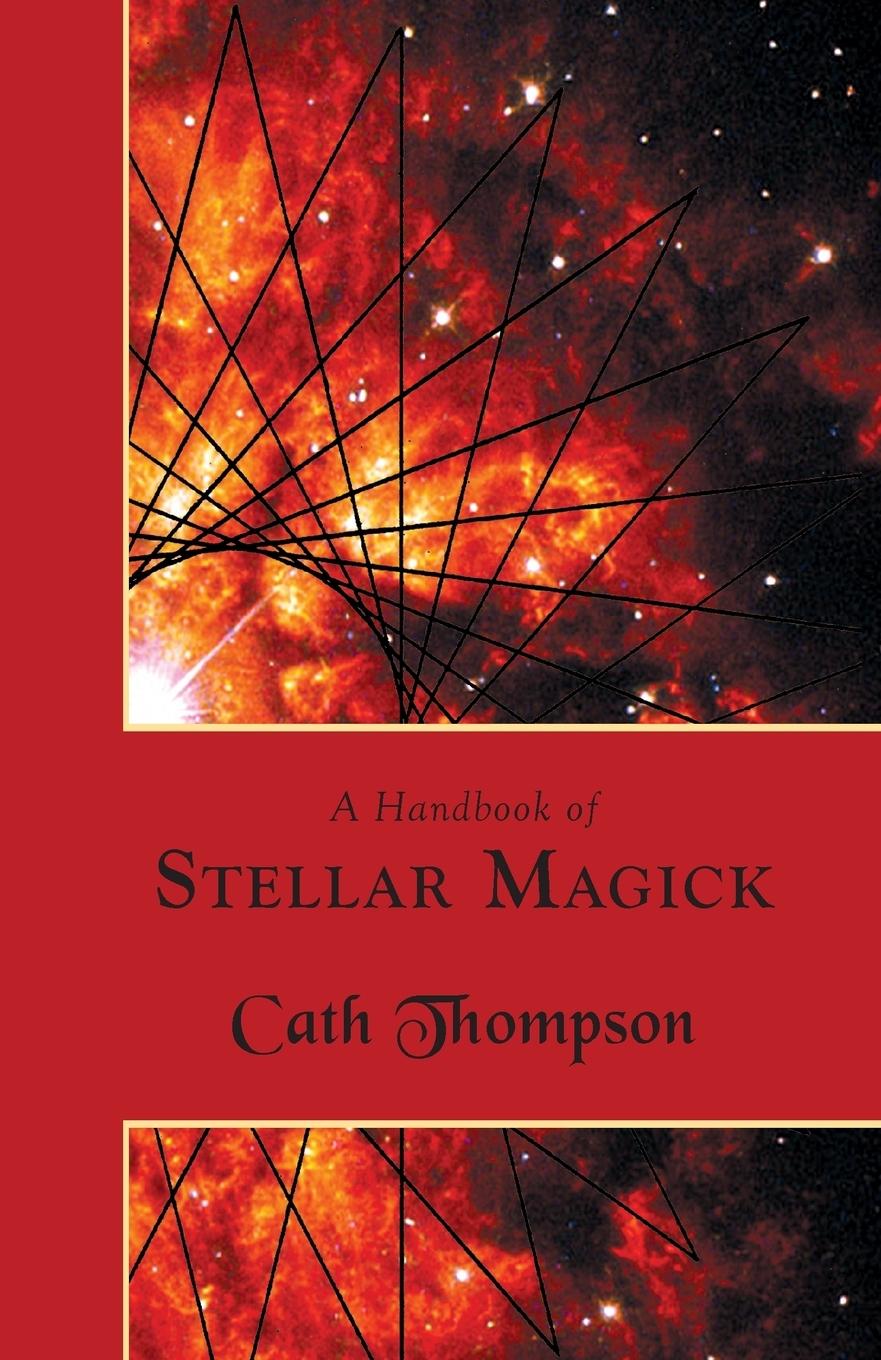 Cover: 9781907881701 | A Handbook of Stellar Magick | Cath Thompson | Taschenbuch | Englisch