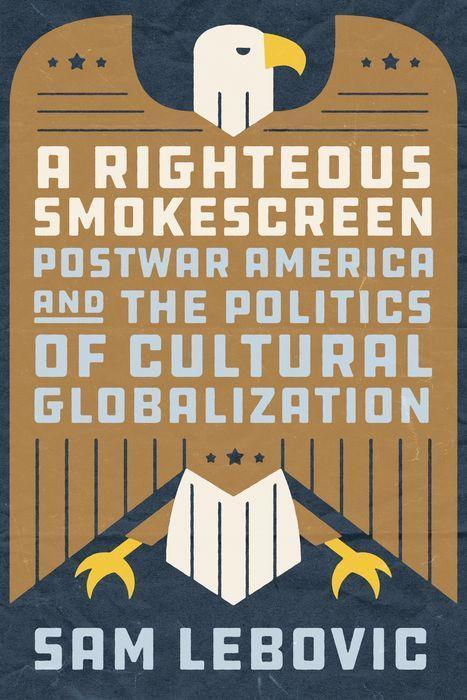 Cover: 9780226816081 | A Righteous Smokescreen | Sam Lebovic | Buch | Englisch | 2022