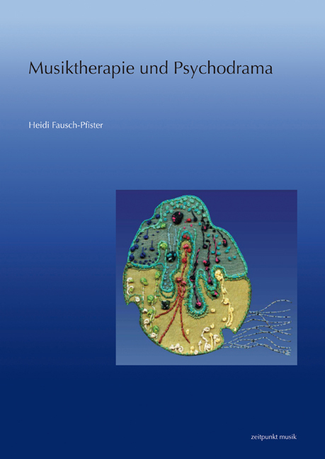 Cover: 9783895008566 | Musiktherapie und Psychodrama | Heidi Fausch-Pfister | Taschenbuch