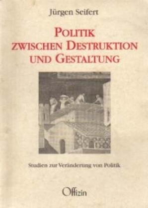 Cover: 9783930345090 | Politik zwischen Destruktion und Gestalten | Über das Politische