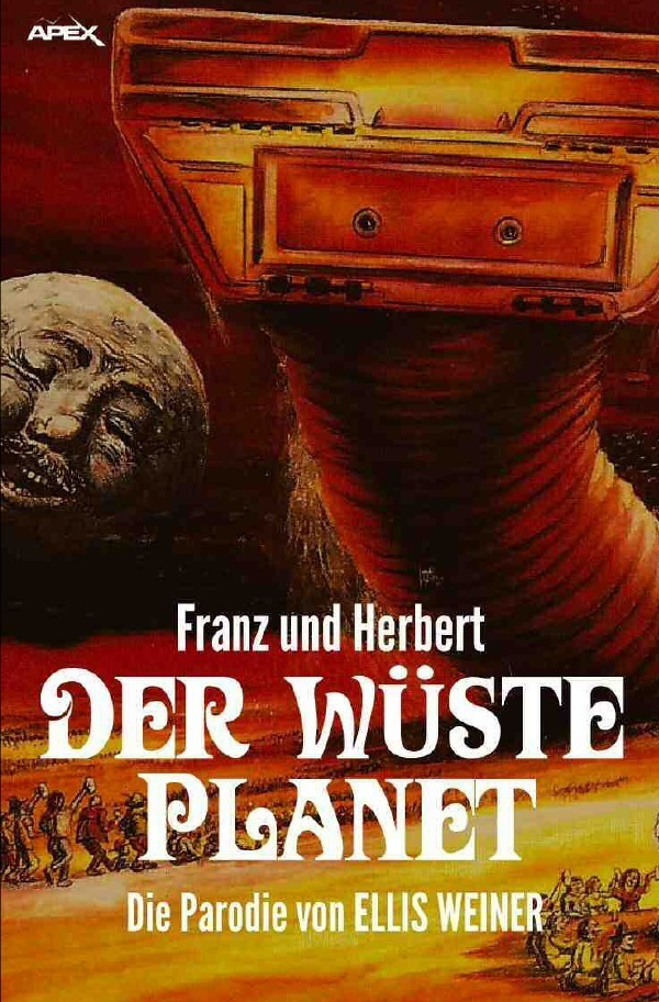 Cover: 9783746739236 | FRANZ UND HERBERT: Der wüste Planet | Die Parodie auf DER WÜSTENPLANET