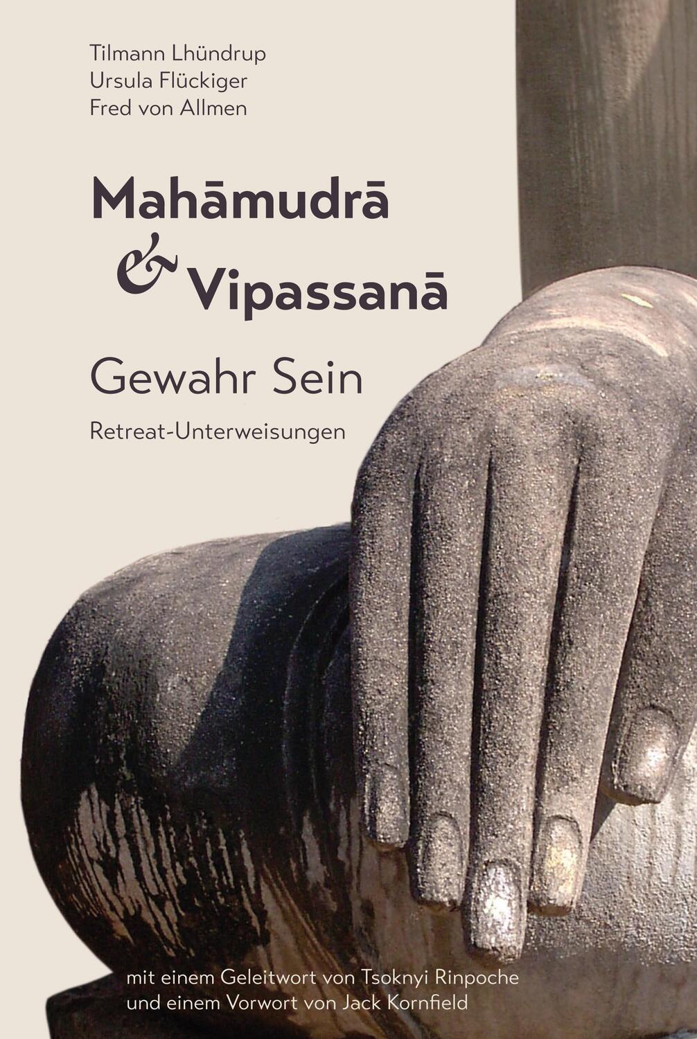 Cover: 9783944885070 | Mahamudra und Vipassana | Gewahr Sein. Retreat-Unterweisungen | Buch