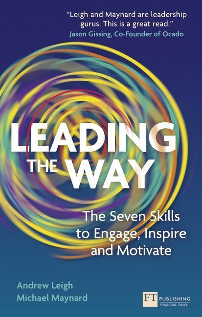Cover: 9780273776802 | Leading the Way | The Seven Skills to Engage, Inspire and Motivate