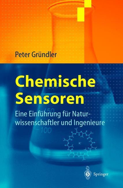 Cover: 9783540209843 | Chemische Sensoren | Peter Gründler | Buch | XI | Deutsch | 2004