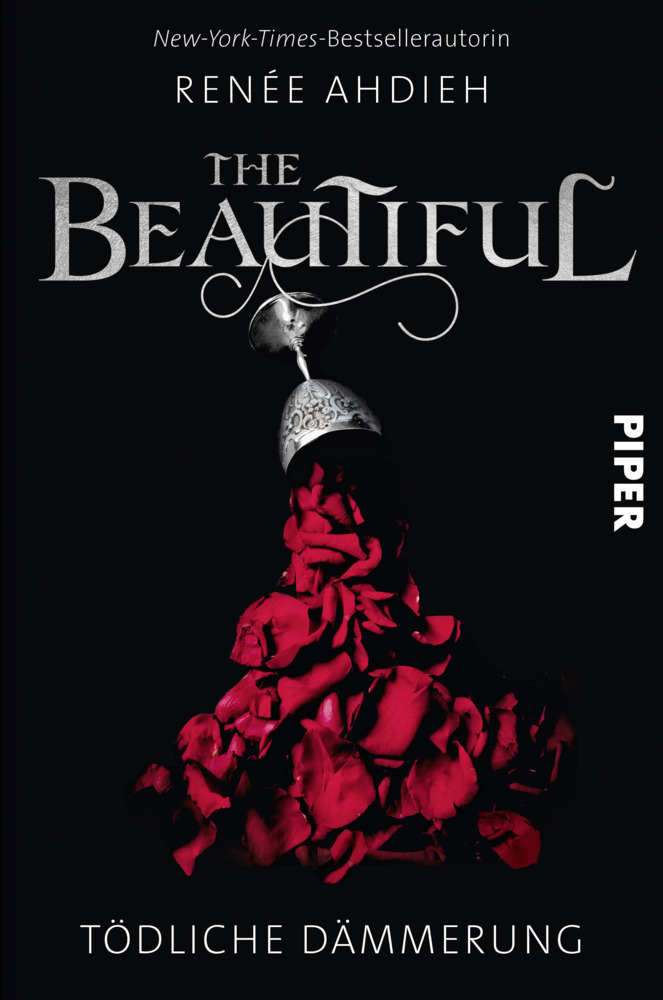 Cover: 9783492706049 | The Beautiful | Renée Ahdieh | Taschenbuch | 432 S. | Deutsch | 2022