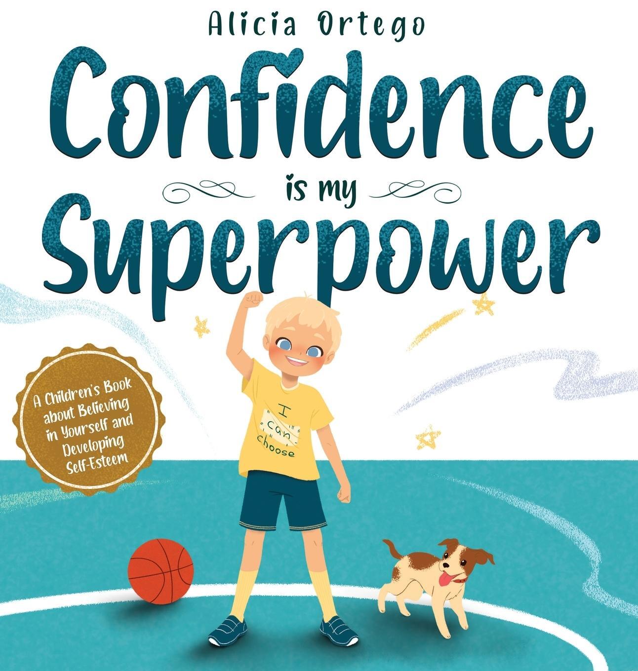 Cover: 9781735974156 | Confidence is my Superpower | Alicia Ortego | Buch | Englisch | 2021