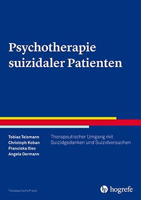 Cover: 9783801725846 | Psychotherapie suizidaler Patienten | Tobias Teismann (u. a.) | Buch