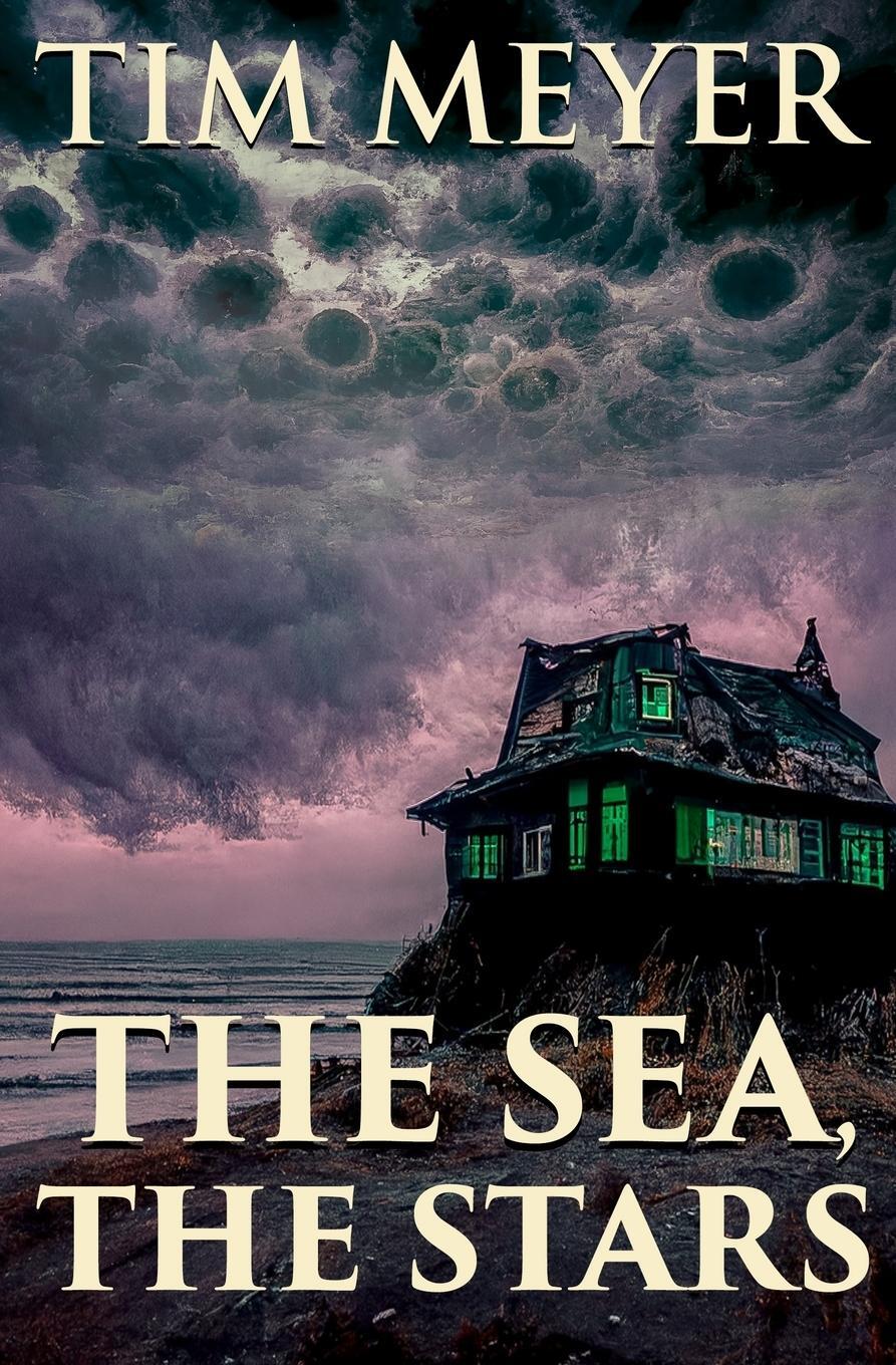 Cover: 9781732399396 | The Sea, the Stars | Tim Meyer | Taschenbuch | Paperback | Englisch