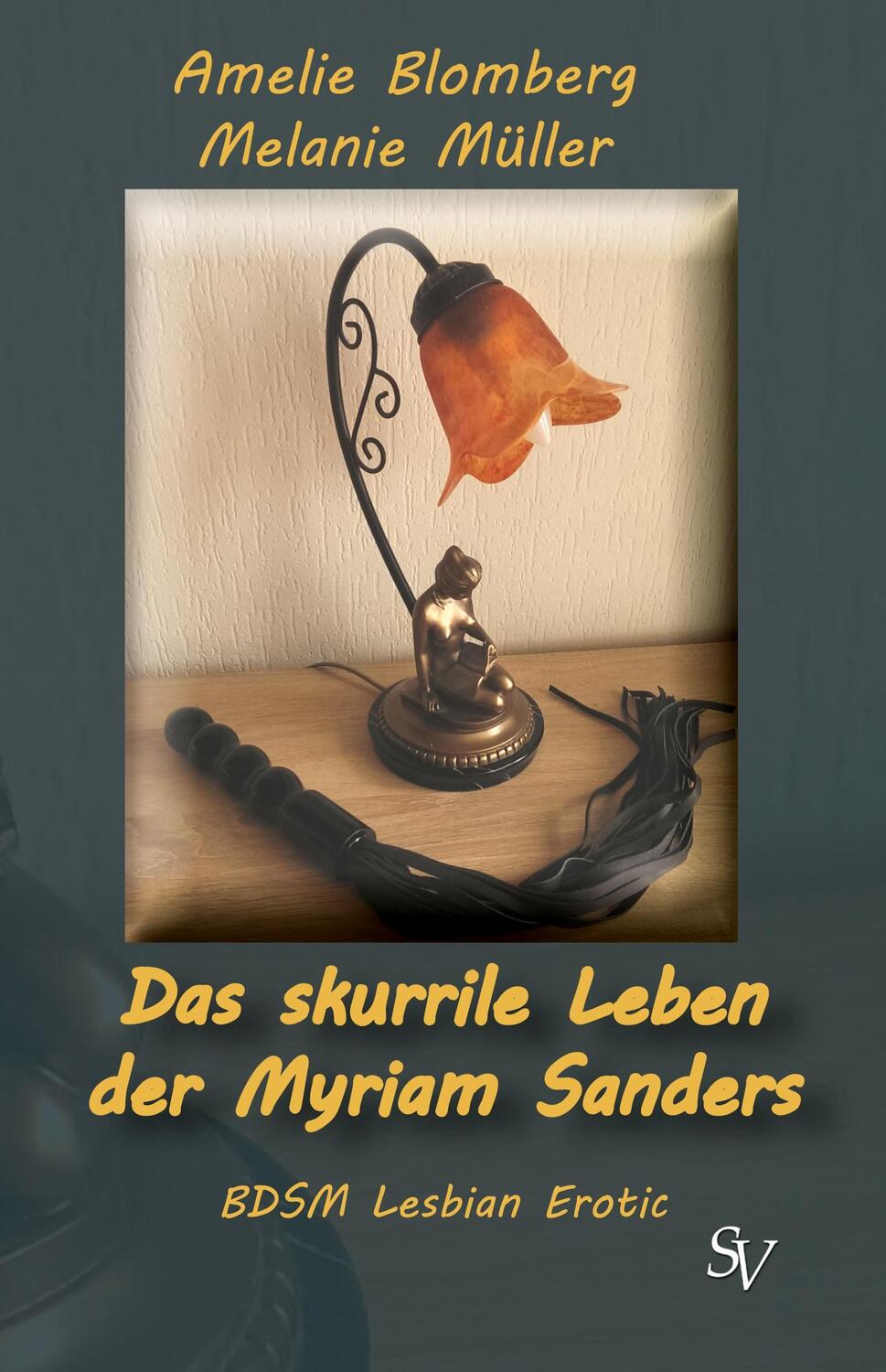 Cover: 9783863320706 | Das skurrile Leben der Myriam Sanders | Amelie Blomberg (u. a.) | Buch