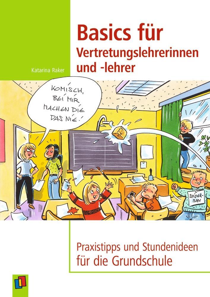 Cover: 9783834641519 | Basics für Vertretungslehrerinnen und -lehrer | Katarina Raker | Buch