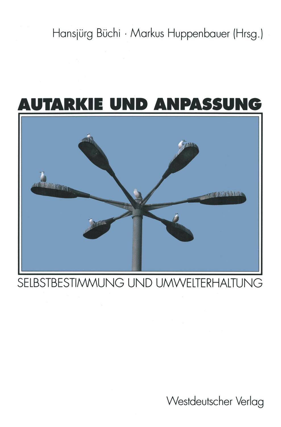 Cover: 9783531127958 | Autarkie und Anpassung | Markus Huppenbauer | Taschenbuch | Paperback