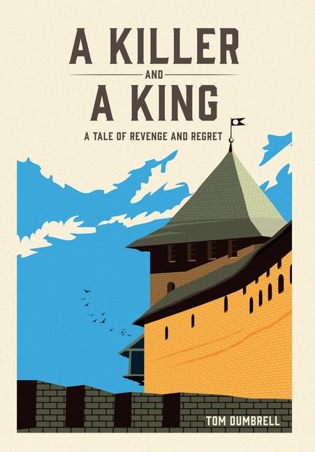 Cover: 9781068653629 | A Killer and a King | Tom Dumbrell | Buch | Englisch | 2024