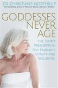 Cover: 9781781803974 | Goddesses Never Age | Dr. Christiane, M.D. Northrup | Taschenbuch