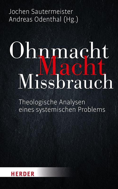 Cover: 9783451388750 | Ohnmacht. Macht. Missbrauch | Jochen Sautermeister (u. a.) | Buch