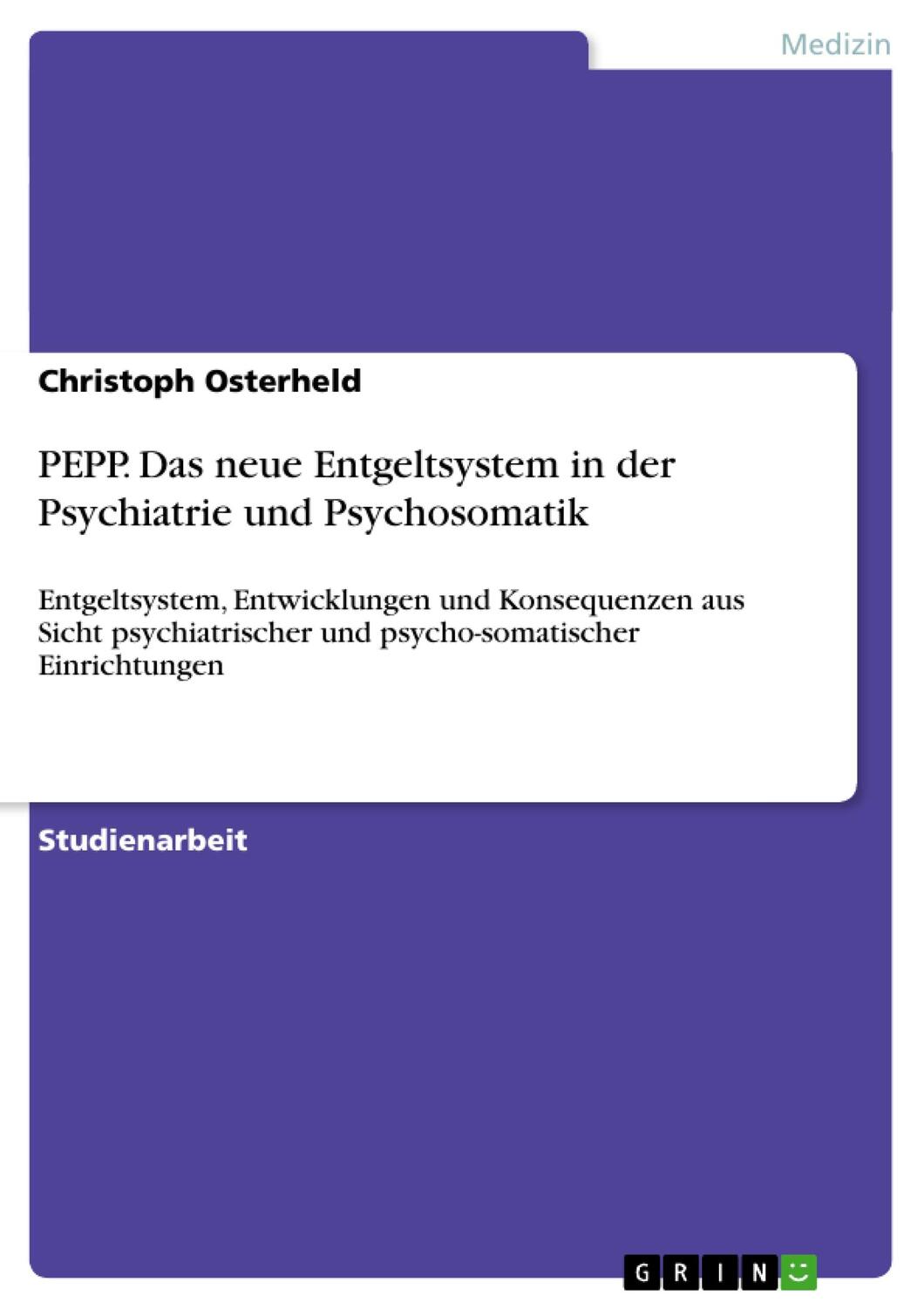 Cover: 9783656713128 | PEPP. Das neue Entgeltsystem in der Psychiatrie und Psychosomatik