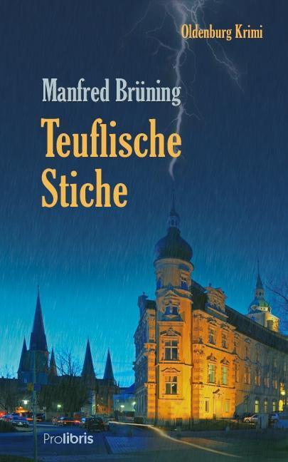 Cover: 9783954750757 | Teuflische Stiche | Oldenburg Krimi | Manfred Brüning | Taschenbuch