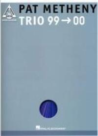 Cover: 9780634046124 | Pat Metheny - Trio 99-00 | Pat Metheny | Taschenbuch | Buch | Englisch