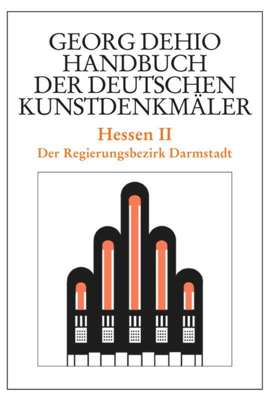 Hessen 2. Handbuch der Deutschen Kunstdenkmäler - Dehio, Georg