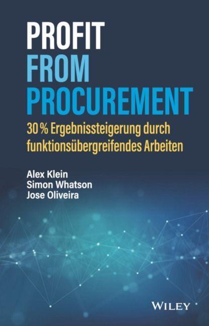 Cover: 9783527510948 | Profit from Procurement | Alex Klein (u. a.) | Buch | Deutsch | 2022
