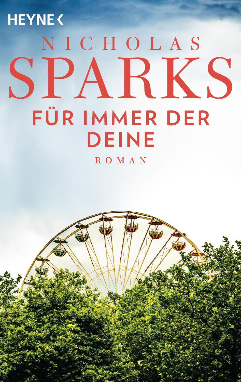 Cover: 9783453423954 | Für immer der Deine | Roman | Nicholas Sparks | Taschenbuch | 480 S.