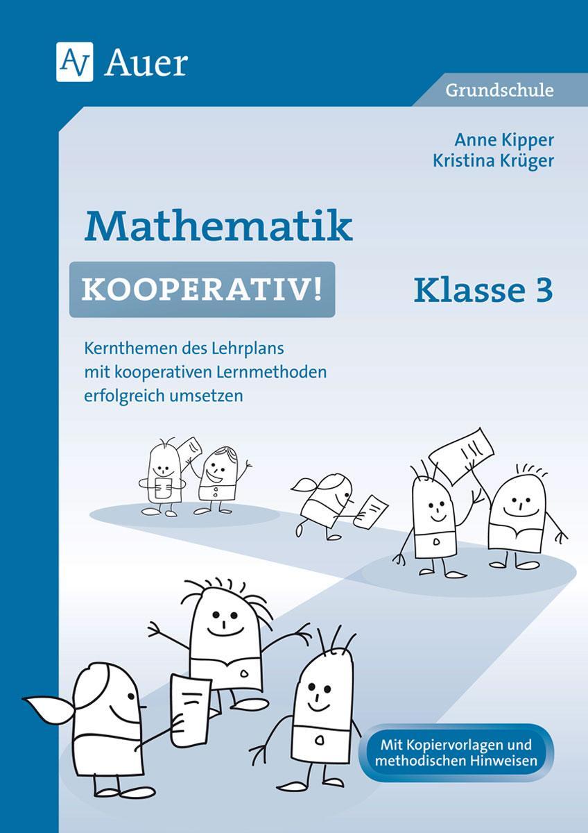 Cover: 9783403071976 | Mathematik kooperativ Klasse 3 | Anne Kipper (u. a.) | Broschüre