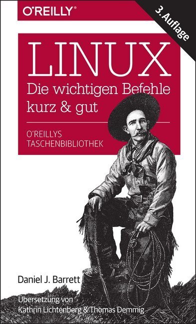 Cover: 9783960090342 | Linux - Die wichtigen Befehle kurz &amp; gut | Daniel J. Barrett | Buch