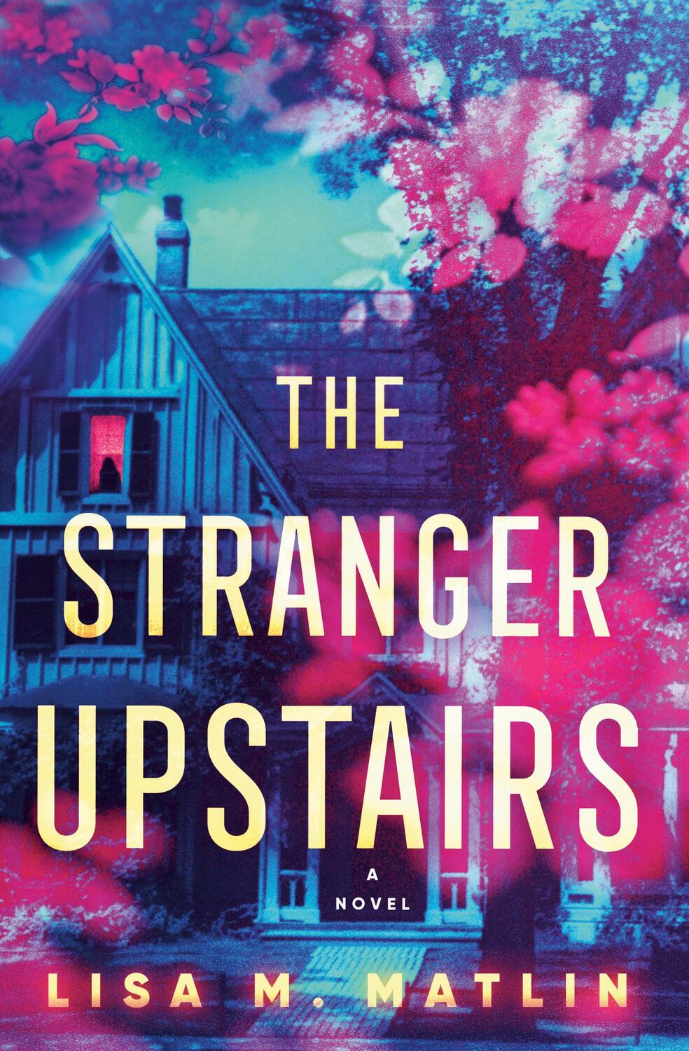 Cover: 9780593599952 | The Stranger Upstairs | A Novel | Lisa M. Matlin | Buch | Englisch