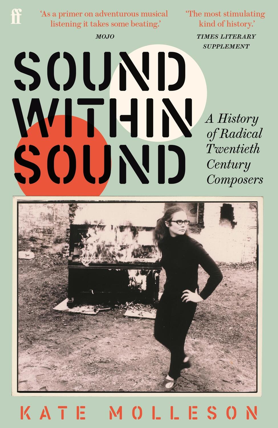 Cover: 9780571363230 | Sound Within Sound | A History of Radical Twentieth Century Composers