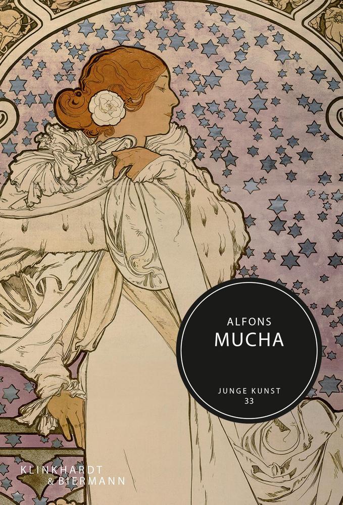 Cover: 9783943616712 | Alfons Mucha | Junge Kunst 33 | Wilfried Rogasch | Buch | Junge Kunst