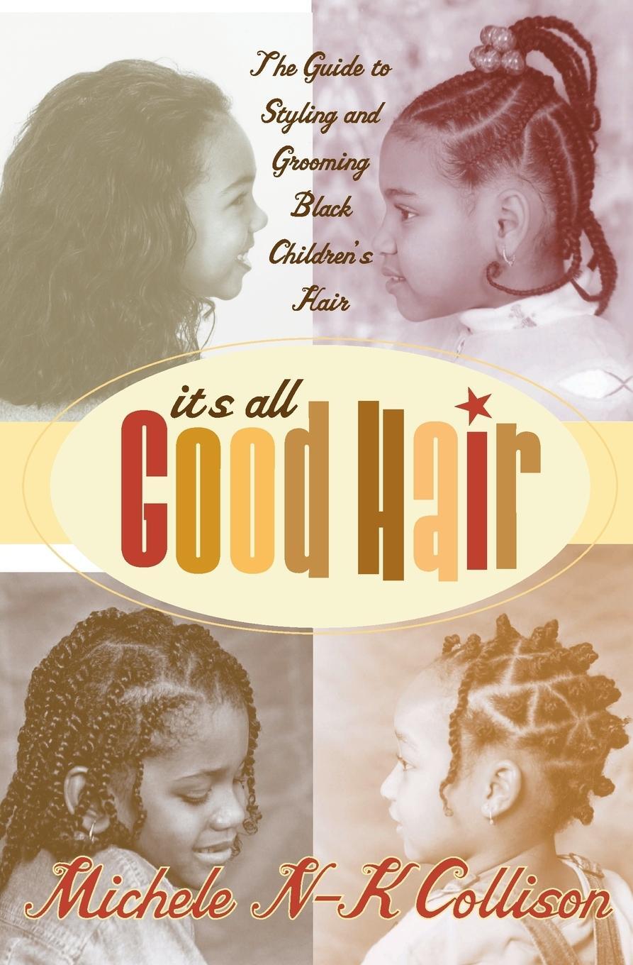 Cover: 9780060934873 | It's All Good Hair | Michele N-K Collison | Taschenbuch | Paperback