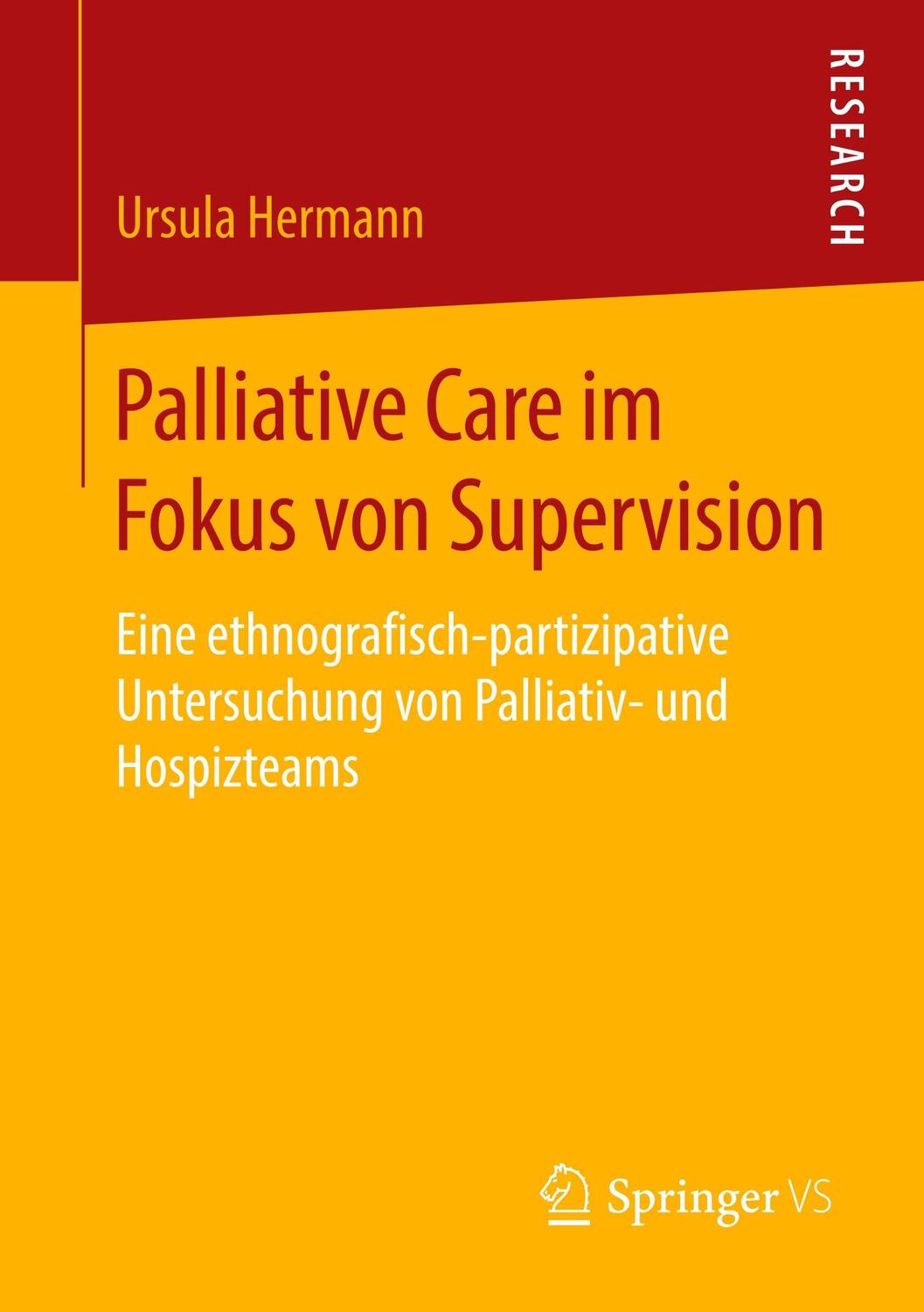 Cover: 9783658210083 | Palliative Care im Fokus von Supervision | Ursula Hermann | Buch