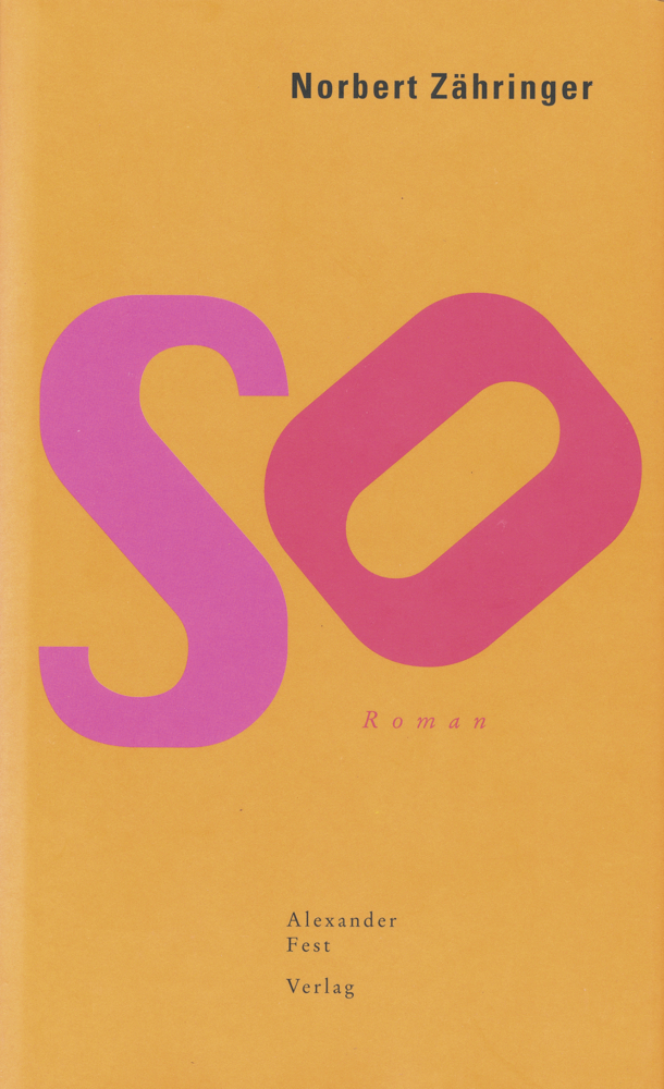 Cover: 9783828601550 | So | Roman | Norbert Zähringer | Buch | Einband - fest (Hardcover)