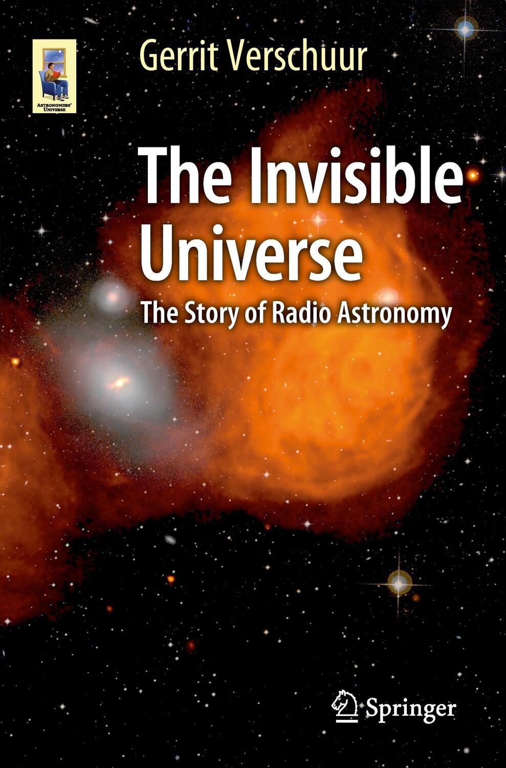Cover: 9783319134215 | The Invisible Universe | The Story of Radio Astronomy | Verschuur