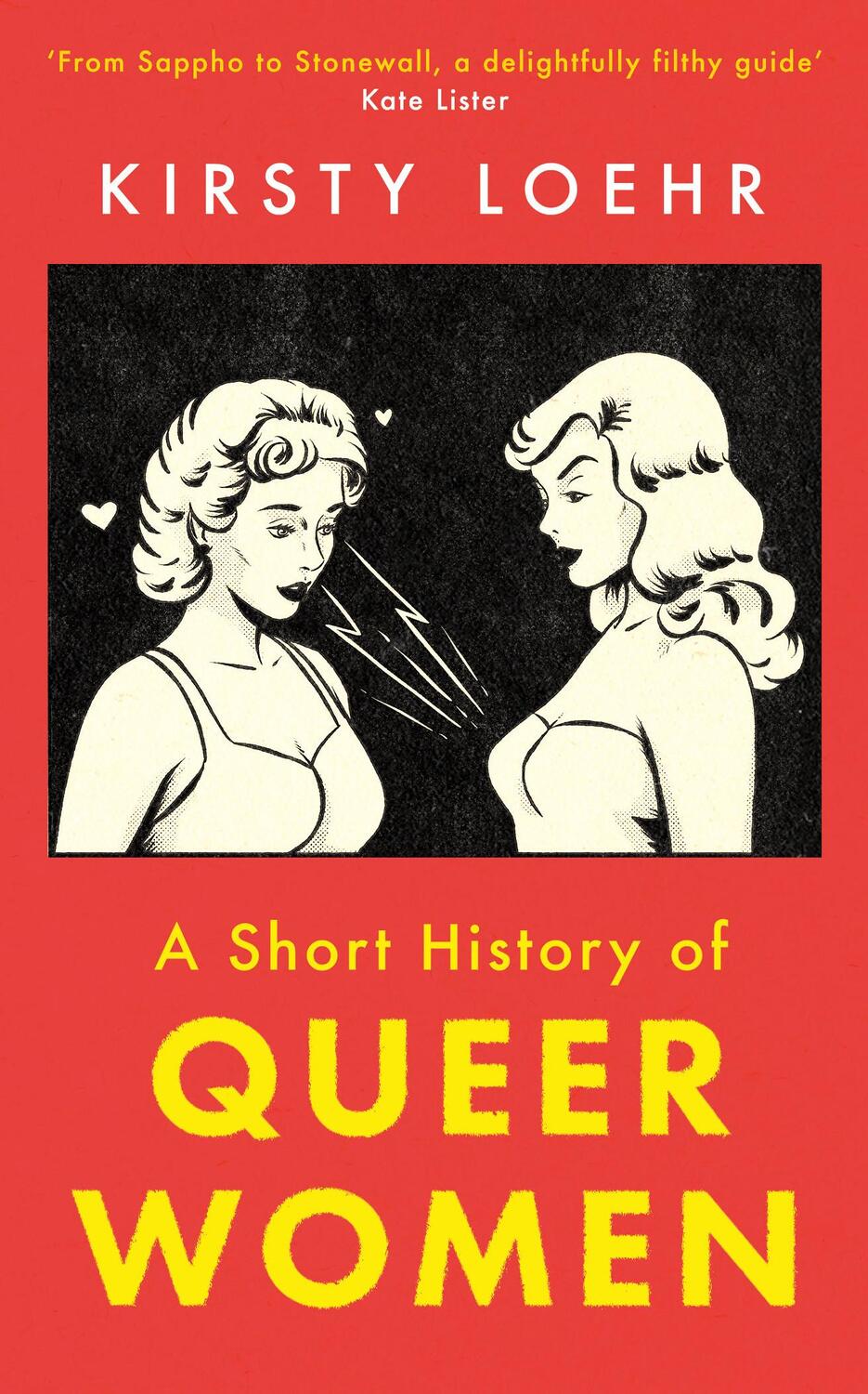 Cover: 9780861542840 | A Short History of Queer Women | Kirsty Loehr | Taschenbuch | 208 S.