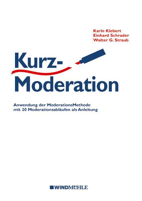 Cover: 9783864510267 | KurzModeration | Karin Klebert (u. a.) | Taschenbuch | Deutsch | 2015