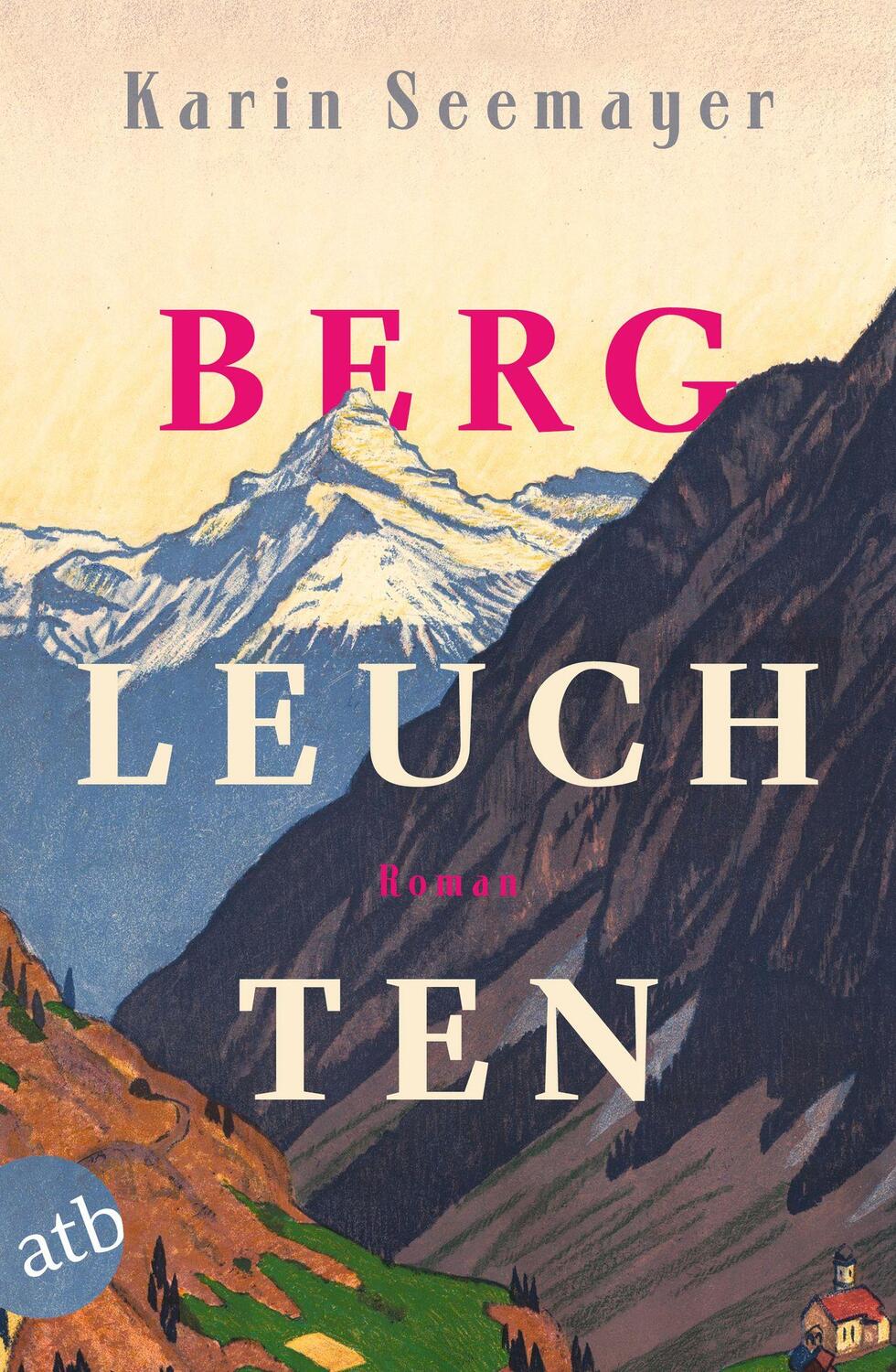 Cover: 9783746639840 | Bergleuchten | Roman | Karin Seemayer | Taschenbuch | Deutsch | 2023