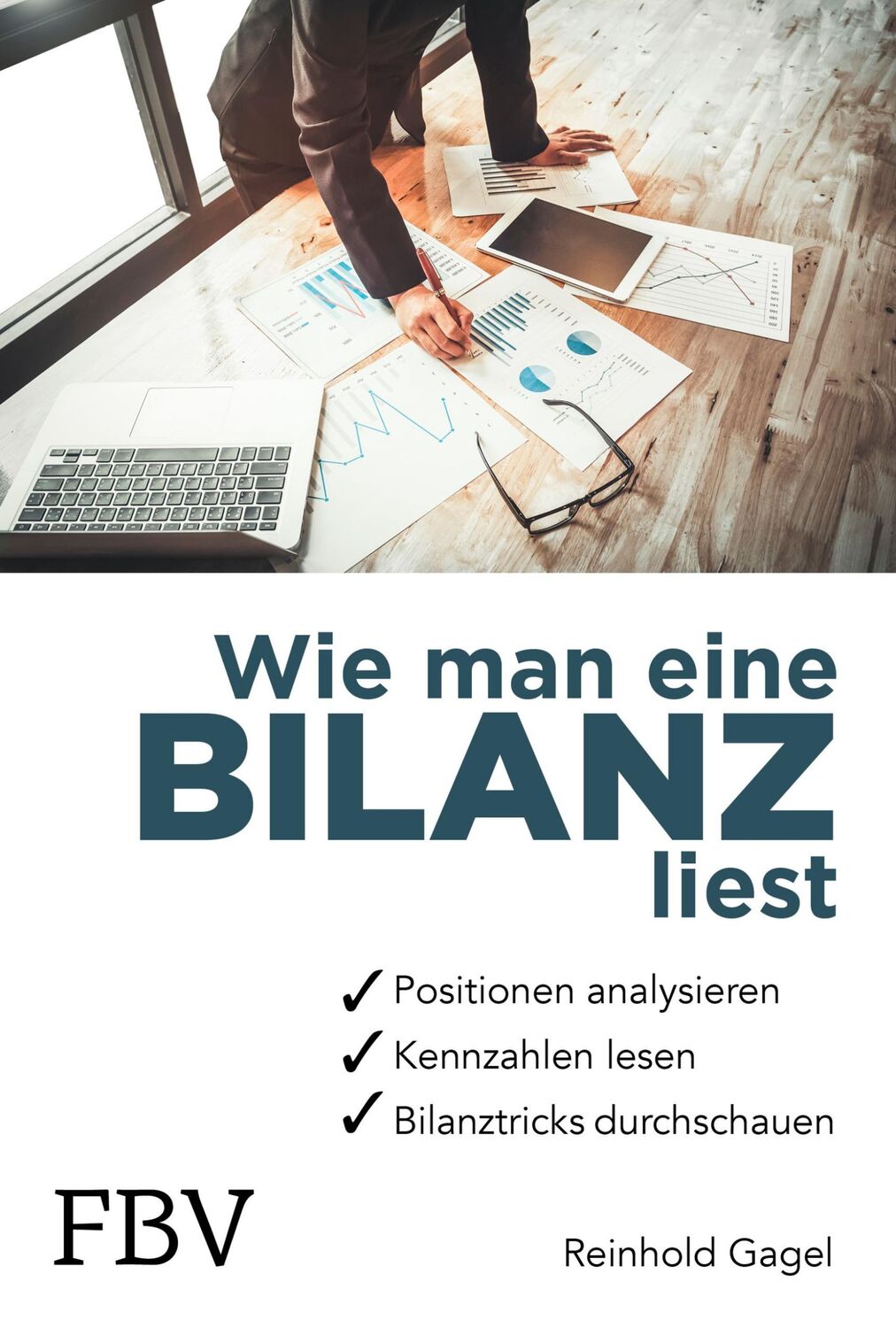 Cover: 9783959723473 | Wie man eine Bilanz liest | Reinhold Gagel | Taschenbuch | 176 S.