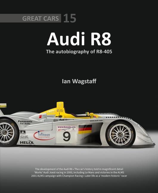 Cover: 9781913089610 | Audi R8 | The Autobiography of R8-405 | Ian Wagstaff | Buch | Gebunden