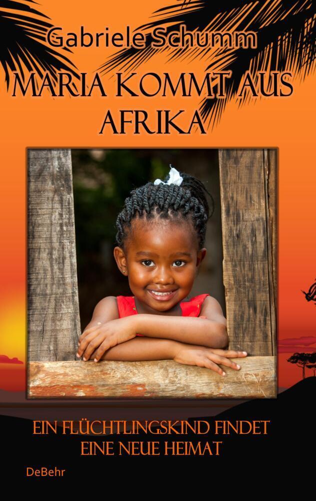 Cover: 9783957532930 | Maria kommt aus Afrika | Gabriele Schumm | Taschenbuch | 142 S. | 2016