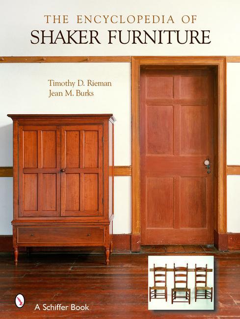 Cover: 9780764319280 | The Encyclopedia of Shaker Furniture | Timothy D. Rieman | Buch | 2003