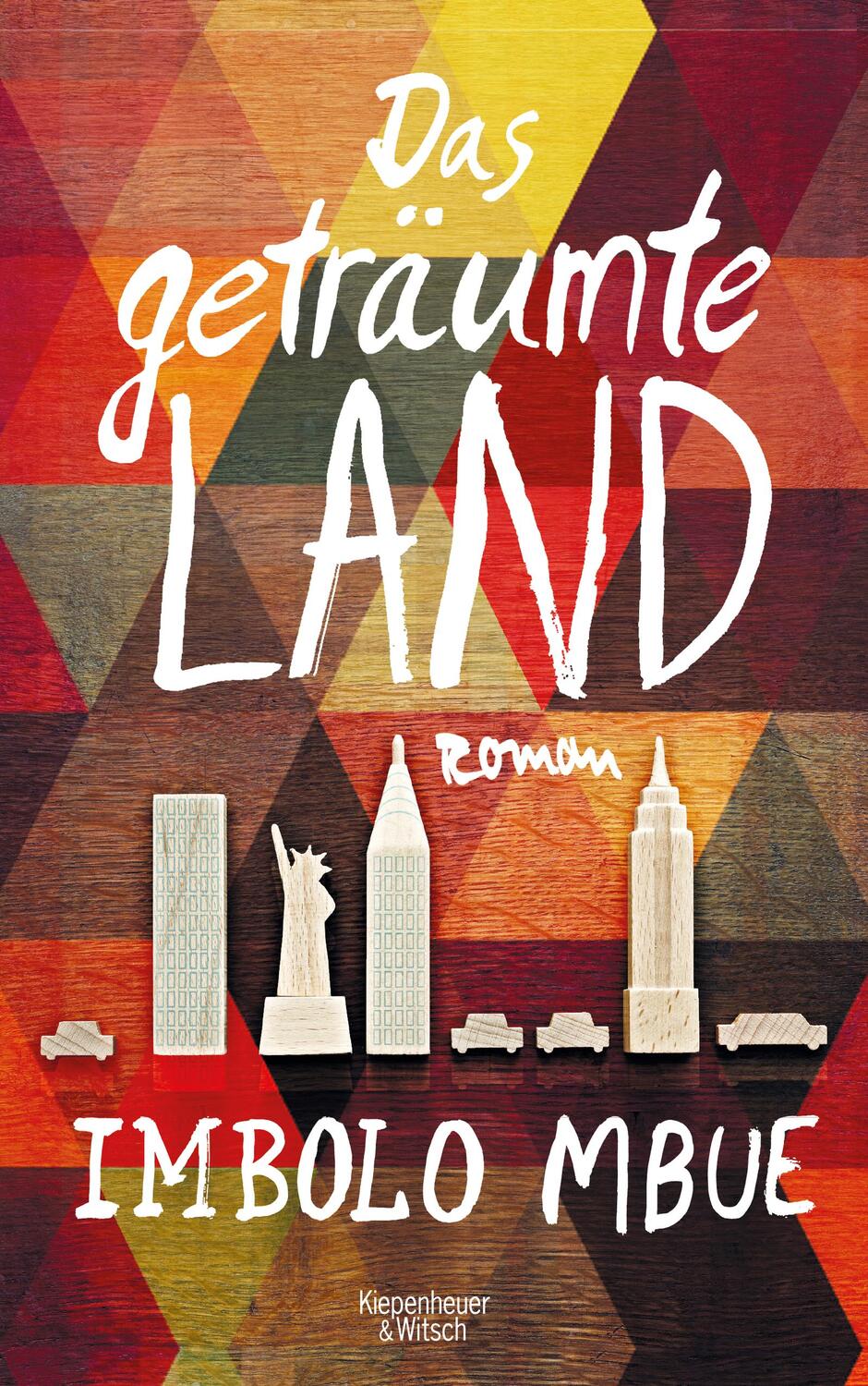 Cover: 9783462047967 | Das geträumte Land | Imbolo Mbue | Buch | Deutsch | 2017