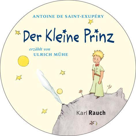 Cover: 9783792000991 | Der Kleine Prinz | Das Hörbuch | Antoine de Saint-Exupéry | Audio-CD