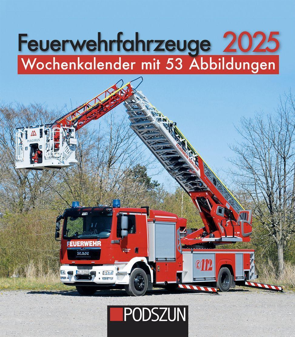 Cover: 9783751611145 | Feuerwehrfahrzeuge 2025 | Wochenkalender mit 53 Abbildungen | Kalender