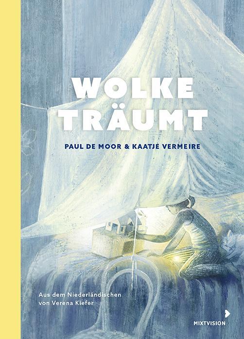 Cover: 9783958542013 | Wolke träumt | Paul de Moor | Buch | Deutsch | 2023 | mixtvision