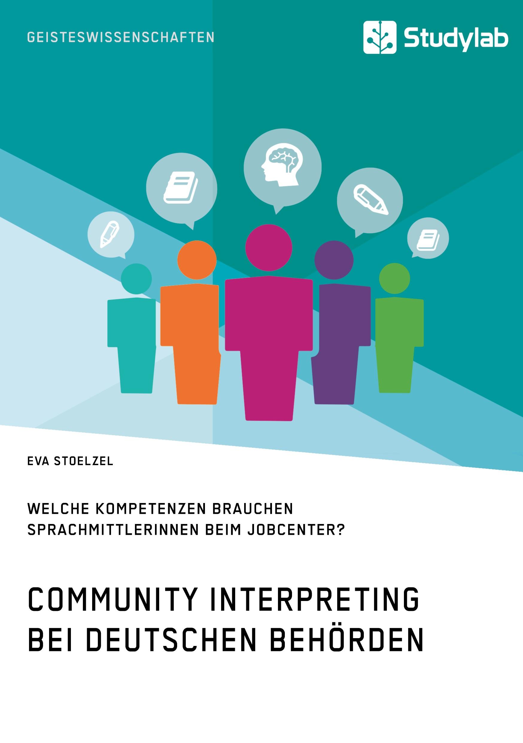 Cover: 9783960950431 | Community Interpreting bei deutschen Behörden. Welche Kompetenzen...