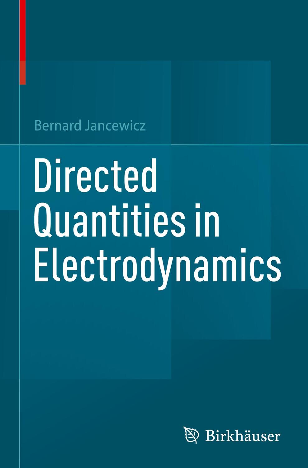 Cover: 9783030904708 | Directed Quantities in Electrodynamics | Bernard Jancewicz | Buch