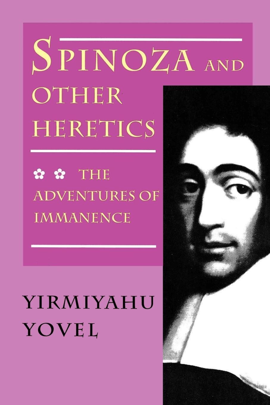 Cover: 9780691020792 | Spinoza and Other Heretics, Volume 2 | The Adventures of Immanence