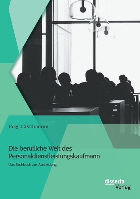 Cover: 9783954254989 | Die berufliche Welt des Personaldienstleistungskaufmann: Das...