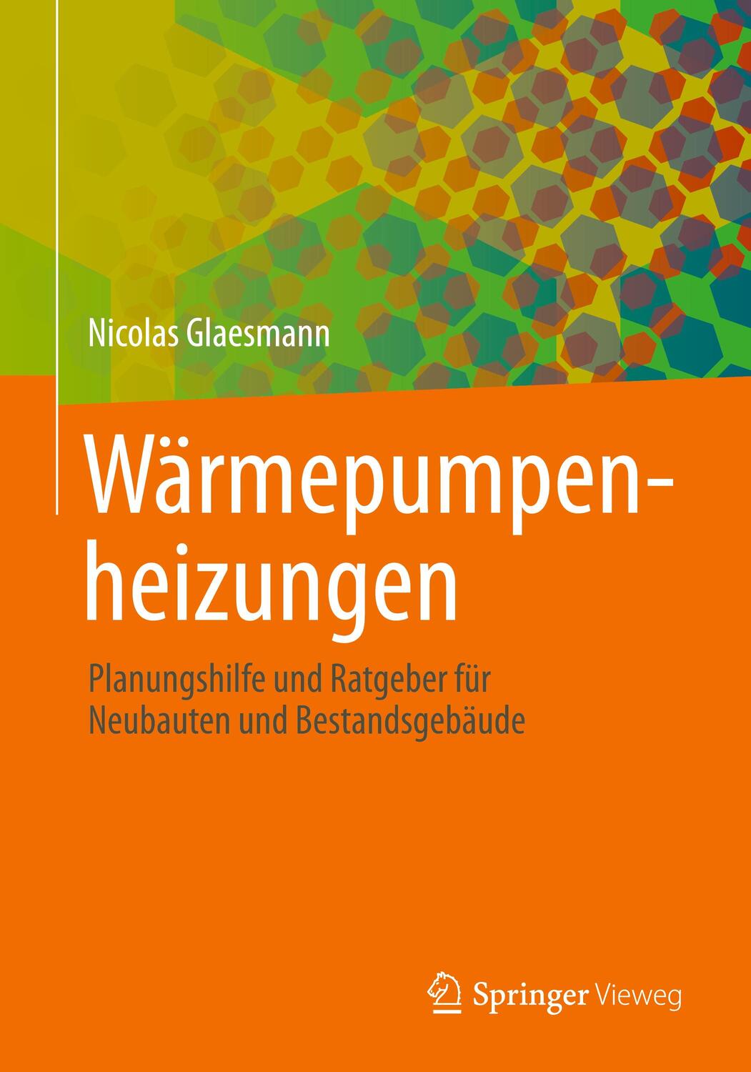Cover: 9783658390303 | Wärmepumpenheizungen | Nicolas Glaesmann | Taschenbuch | Paperback