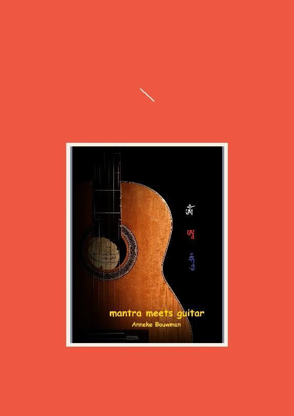 Cover: 9783754354056 | mantra meets guitar | Mantras vom Dach der Welt | Anneke Bouwman